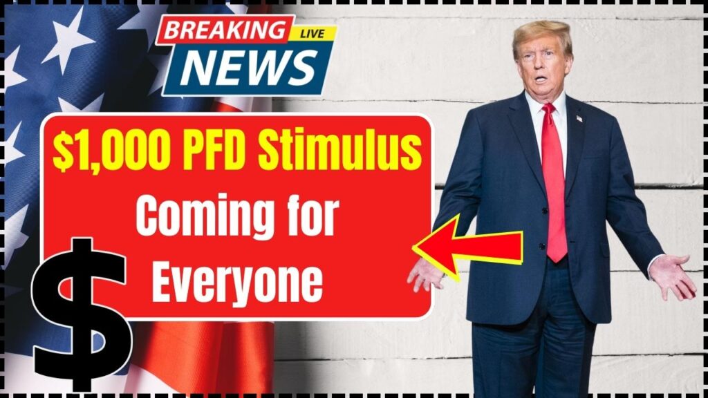 $1,000 PFD Stimulus Coming for Everyone in Oct 2025
