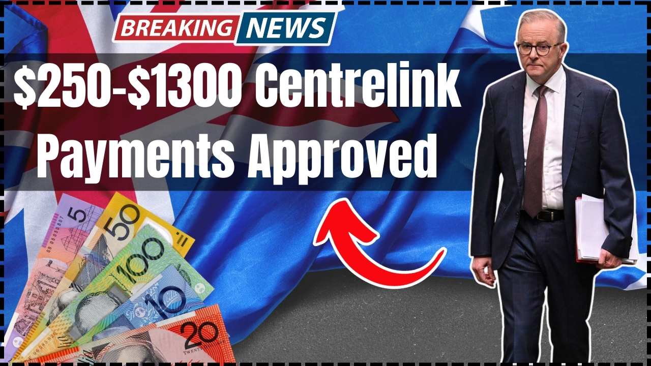 $250-$1300 Centrelink Payments Approved for October 2025