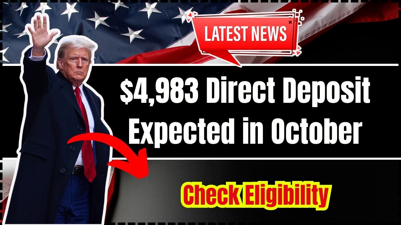 $4,983 Direct Deposit Expected in October 2025