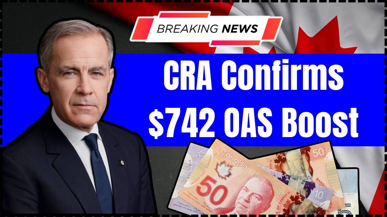 CRA Confirms $742 OAS Boost Coming in 2025