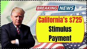 California’s $725 Stimulus Payment in October 2025