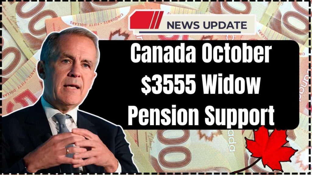 Canada October $3555 Widow Pension Support