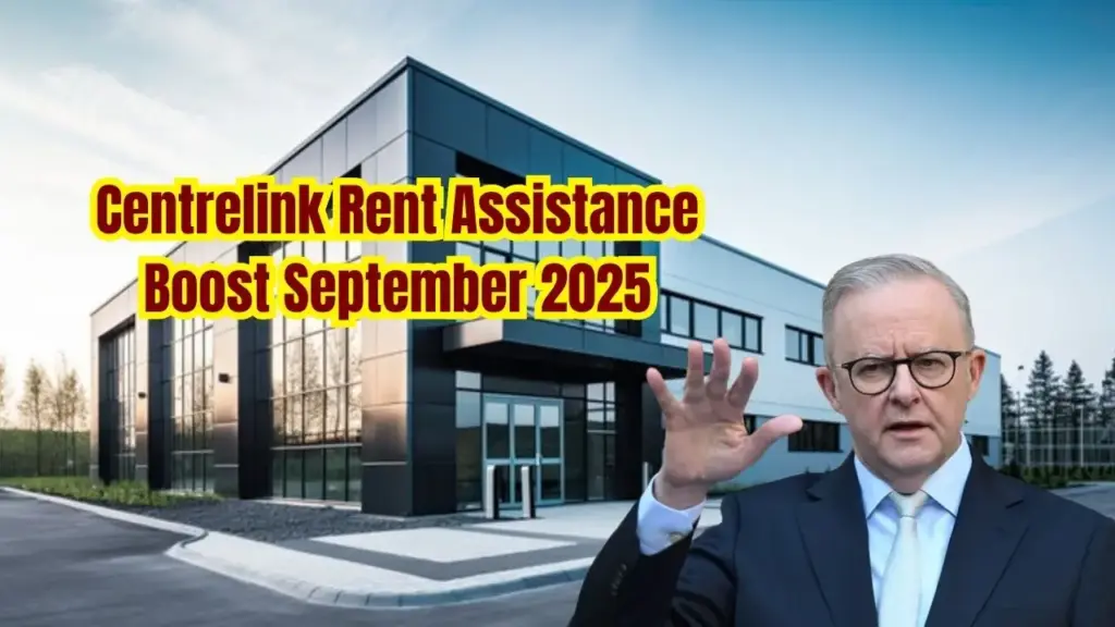 Centrelink Rent Assistance Boost September 2025 