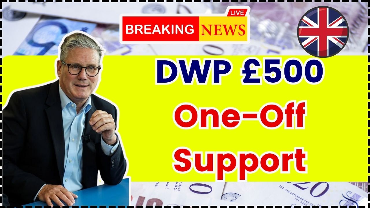 DWP £500 One-Off Support in October 2025
