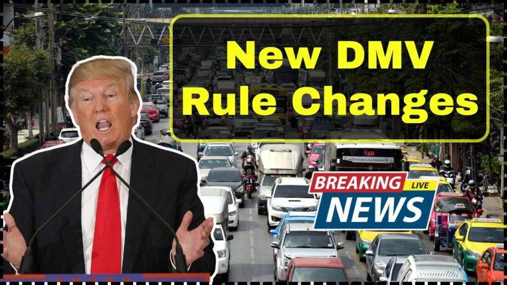 New DMV Rule Changes