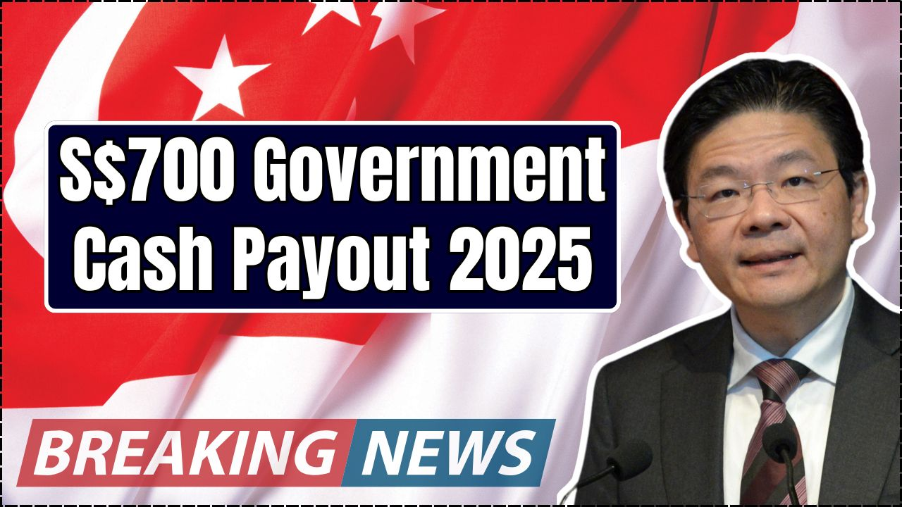 S$700 Government Cash Payout 2025