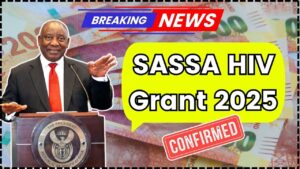 SASSA HIV Grant 2025 Confirmed