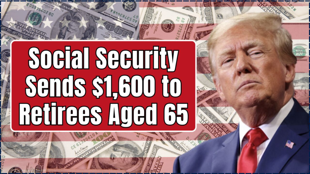 Social Security Sends $1,600 to Retirees Aged 65