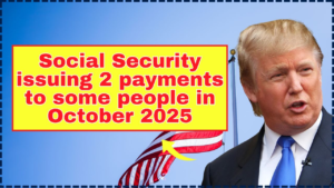 Social Security issuing 2 payments to some people in October 2025