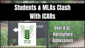 Students & MLAs Clash With ICAR Over B.Sc. Agriculture Admissions