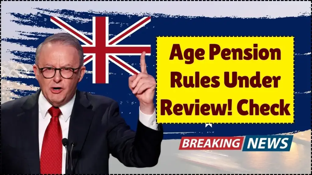 Australia Age Pension Rules