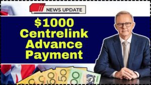 $1000 Centrelink Advance Payment