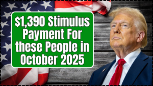 $1,390 Stimulus Payment For these People in October 2025