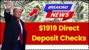$1919 Direct Deposit Checks 2025 Coming Soon