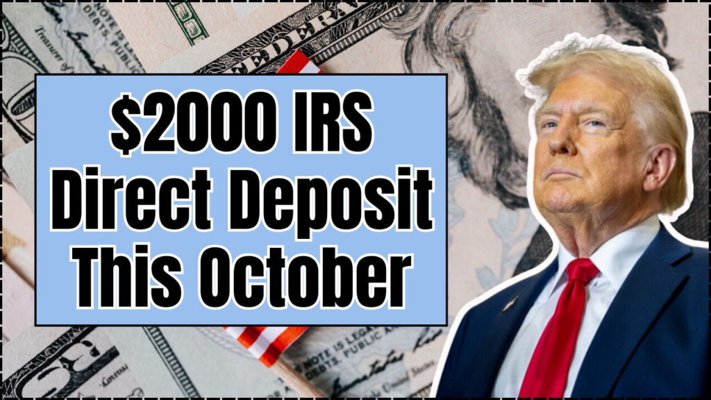 $2000 IRS Direct Deposit This October