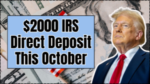 $2000 IRS Direct Deposit This October