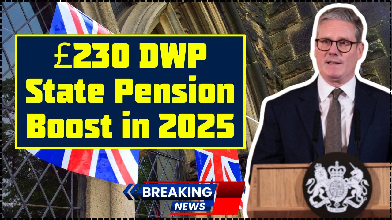 £230 DWP State Pension Boost in 2025