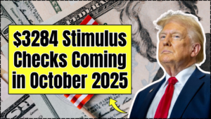 $3284 Stimulus Checks Coming in October 2025