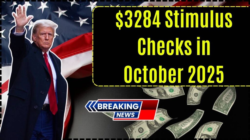 $3284 Stimulus Checks in October 2025 for these People