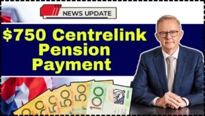 $750 Centrelink Pension Payment