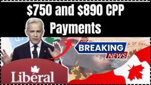 $750 and $890 CPP Payments