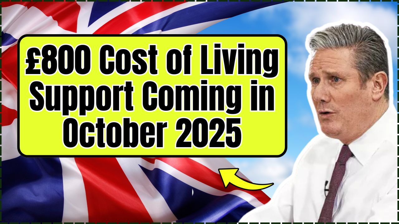 £800 Cost of Living Support Coming in October 2025