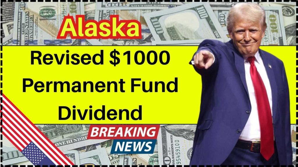 Alaska Revised $1000 Permanent Fund Dividend