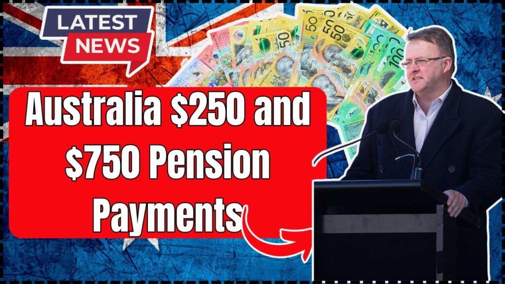 Australia $250 and $750 Pension Payments in October 2025