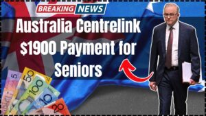 Australia Centrelink $1900 Payment for Seniors