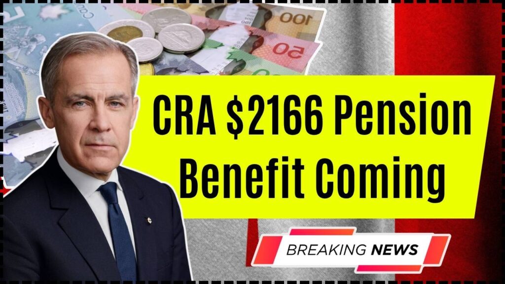 CRA $2166 Pension Benefit Coming in October 2025