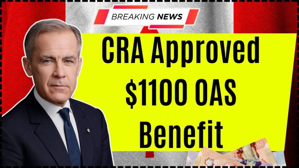 CRA Approved $1100 OAS Benefit