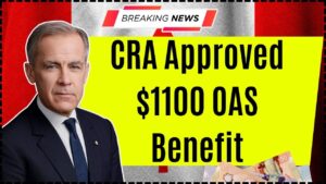 CRA Approved $1100 OAS Benefit