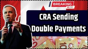 CRA Sending Double Payments