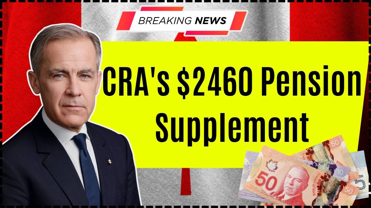CRA's $2460 Pension Supplement