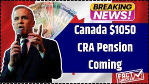 Canada $1050 CRA Pension Coming
