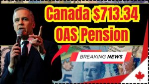 Canada $713.34 OAS Pension
