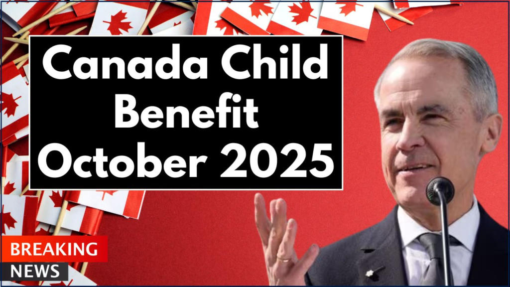 Canada Child Benefit October 2025