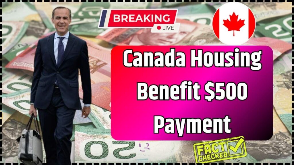 Canada Housing Benefit $500 Payment