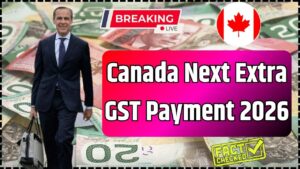 Canada Next Extra GST Payment 2026