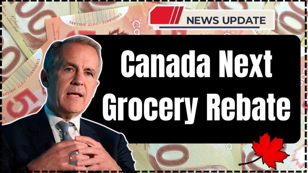 Canada Next Grocery Rebate