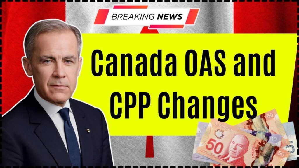 Canada OAS and CPP Changes in October 2026