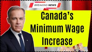 Canada’s Minimum Wage Increase