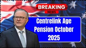 Centrelink Age Pension October 2025