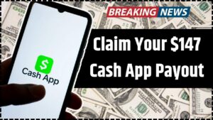 Claim Your $147 Cash App Payout