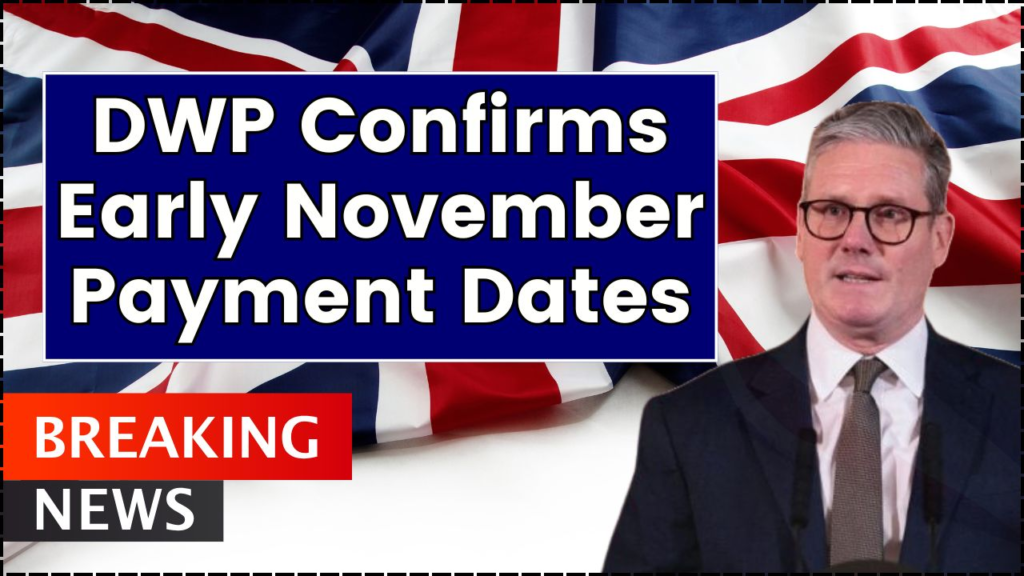 DWP Confirms Early November Payment Dates