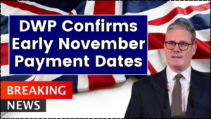 DWP Confirms Early November Payment Dates