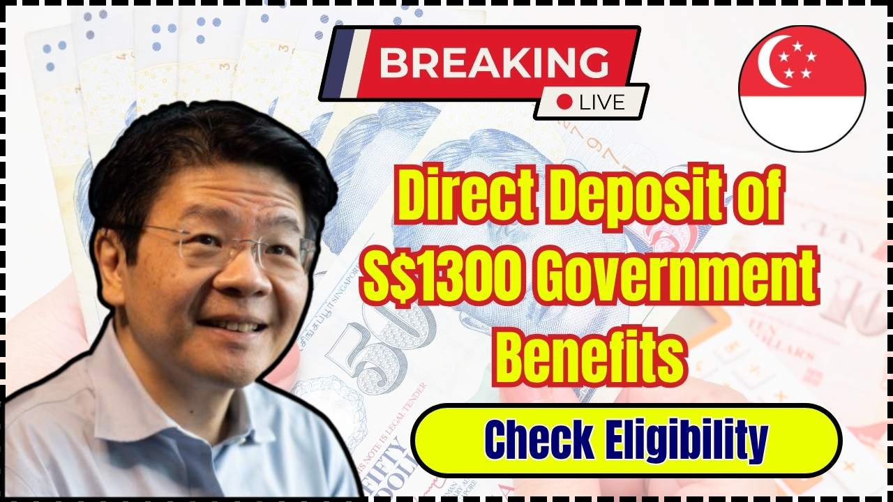 Direct Deposit of S$1300 Government Benefits