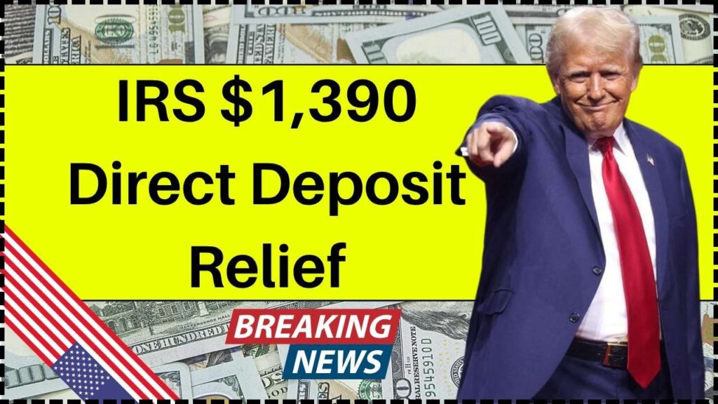 IRS $1,390 Direct Deposit Relief