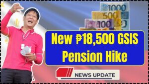 New ₱18,500 GSIS Pension Hike
