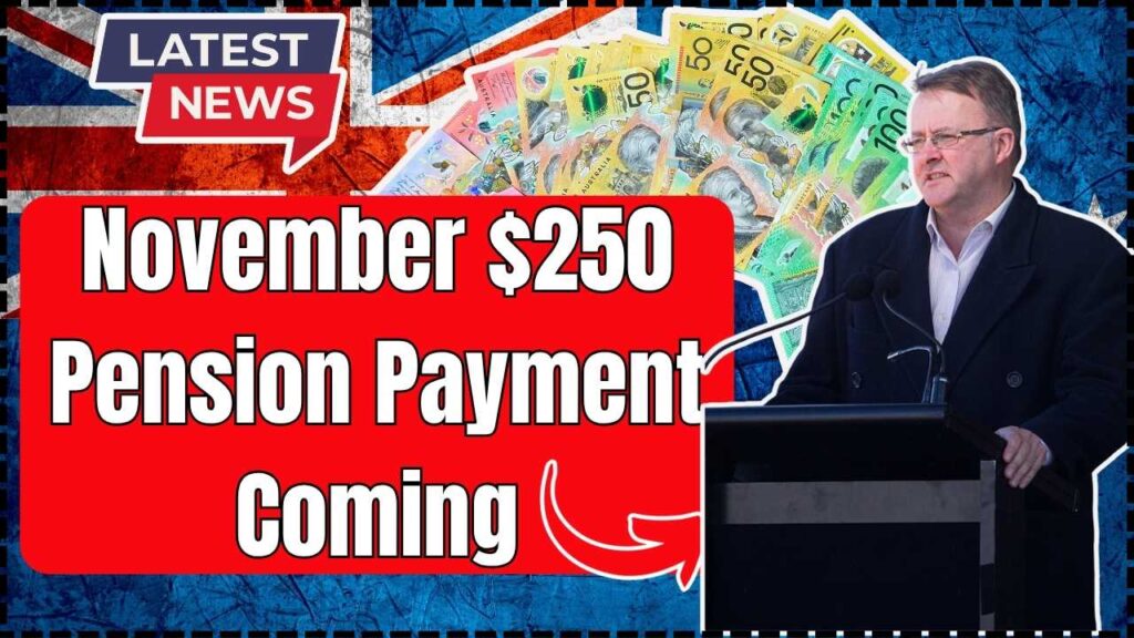 November $250 Pension Payment Coming for these Australians